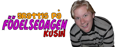 Grattis p fdelsedagen kusin